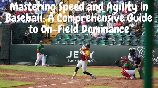 Mastering Speed and Agility in Baseball: A Comprehensive Guide to On-Field Dominance